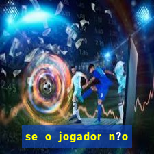 se o jogador n?o jogar anula a aposta betfair