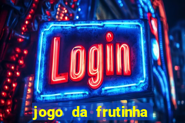 jogo da frutinha que paga no pix