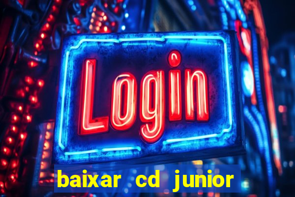 baixar cd junior marques 2024