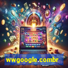 wwgoogle.combr