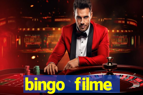 bingo filme completo dublado