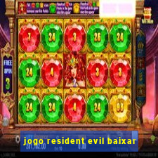 jogo resident evil baixar