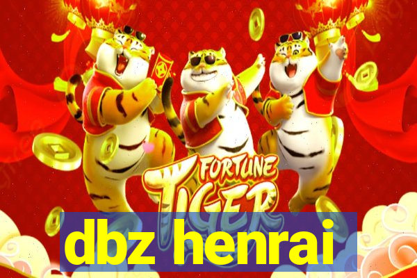 dbz henrai