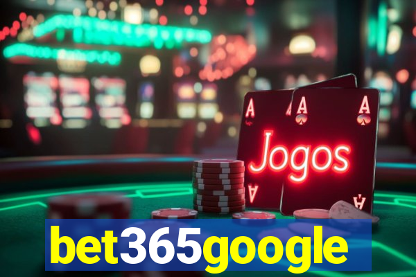 bet365google