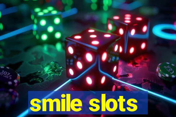 smile slots